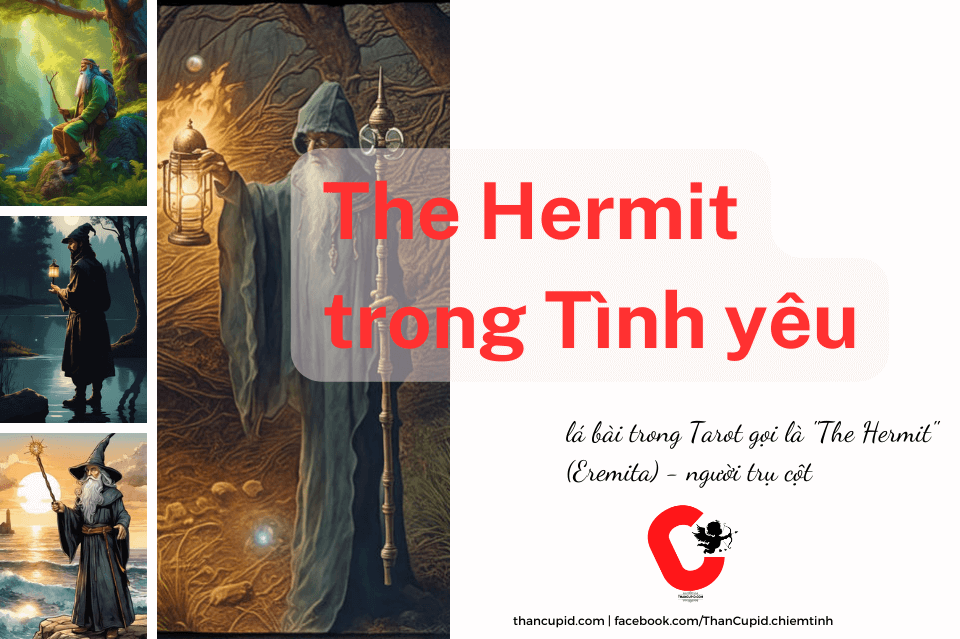 lá bài The Hermit trong Tình yêu - bài viết của thancupid.com